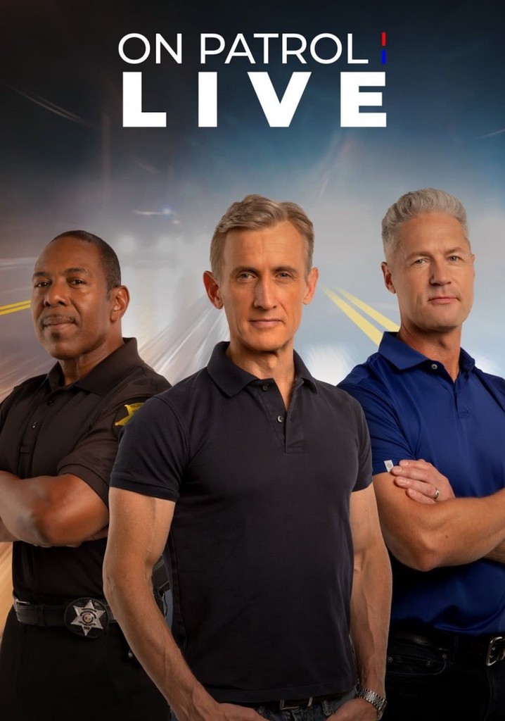 On Patrol Live streaming tv show online